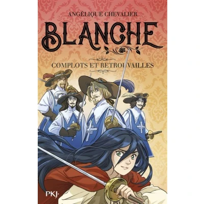 Image de Blanche Tome 05 Complots et retrouvailles