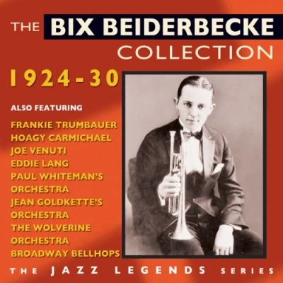 Afbeelding van The Bix Beiderbecke Collection 1924 1930
