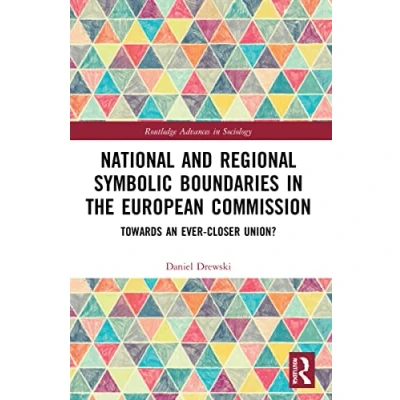 Afbeelding van Routledge Advances in Sociology National and Regional Symbolic Boundaries the European Commission
