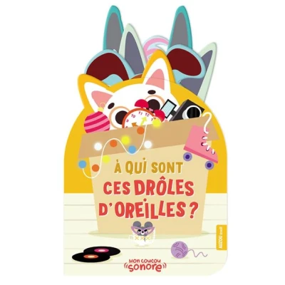 Image de Mon coucou sonore À qui sont ces drôles d&#039;oreilles ?