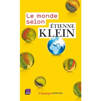 Image de Le monde selon Étienne Klein