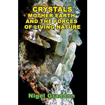 Afbeelding van Crystals, Mother Earth and the Forces of Living Nature