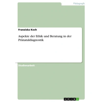 Afbeelding van Aspekte der Ethik und Beratung in Pränataldiagnostik