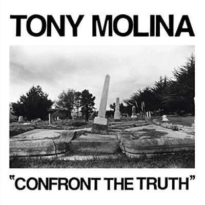 Afbeelding van Tony Molina Confront The Truth Indie (LP)