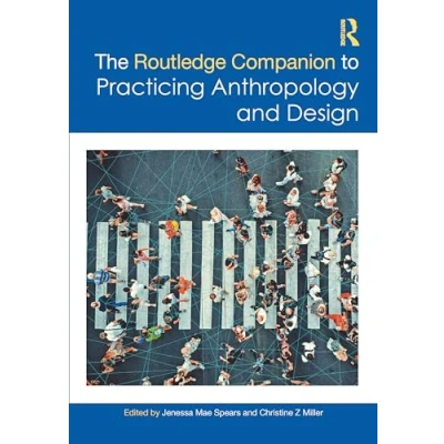 Afbeelding van The Routledge Companion to Practicing Anthropology and Design