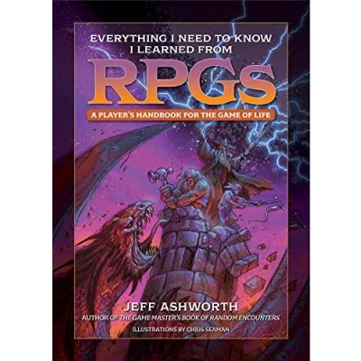 Afbeelding van Everything I Need to Know Learned from RPGs