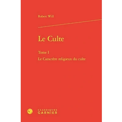 Afbeelding van LE CULTE,1:LE CARACTERE RELIGIEUX DU CULTE