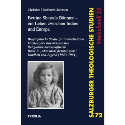 Afbeelding van Salzburger Theologische Studien Bettina Sharada Bäumer ein Leben zwischen Indien und Europa