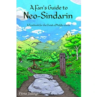 Afbeelding van A Fan&#039;s Guide to Neo Sindarin: Textbook for the Elvish of Middle earth