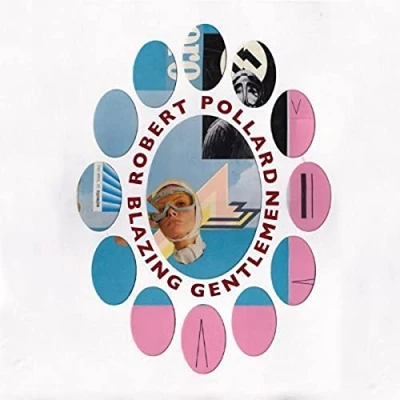 Afbeelding van Robert Pollard Blazing Gentlemen (LP)