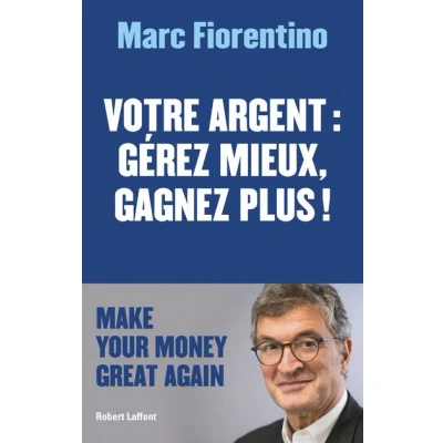 Image de Votre argent : gérez mieux, gagnez plus