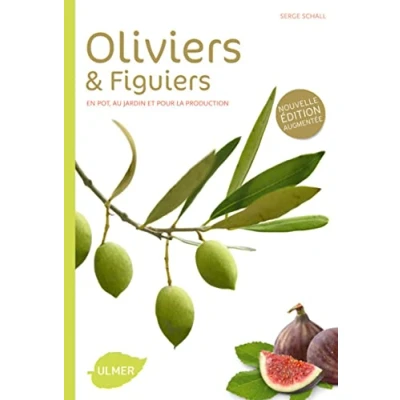 Afbeelding van Oliviers et figuiers : en pot, jardin pour la production