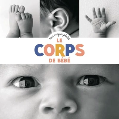 Afbeelding van MES IMAGIERS PHOTOS LE CORPS DE BEBE