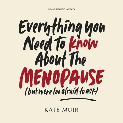 Afbeelding van Everything You Need to Know About the Menopause (but were too afraid ask)