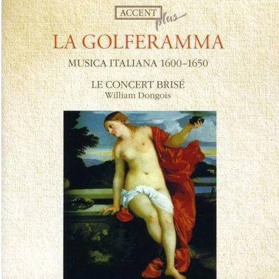 Afbeelding van Le Concert Brisé, William Dongois La Golferamma (CD)