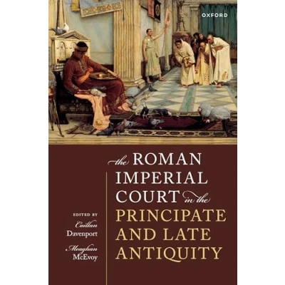 Afbeelding van the Roman Imperial Court in Principate and Late Antiquity