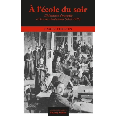 Image de A l&#039;école du soir L&#039;éducation peuple à l’ère des révolu