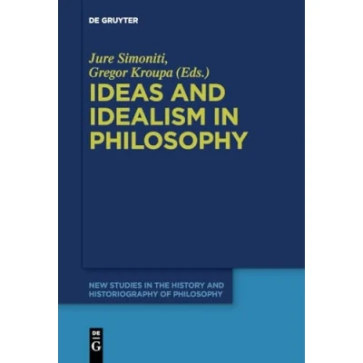 Afbeelding van New Studies in the History and Historiography of Philosophy11 Ideas Idealism Philosophy