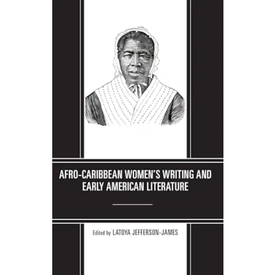 Afbeelding van Afro Caribbean Women&#039;s Writing and Early American Literature