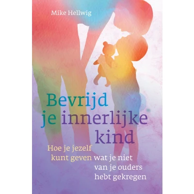 Afbeelding van Bevrijd je innerlijke kind