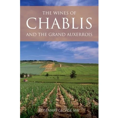 Afbeelding van the Wines of Chablis and Grand Auxerrois