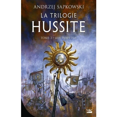 Image de La Trilogie hussite, T3 : Lux Perpetua