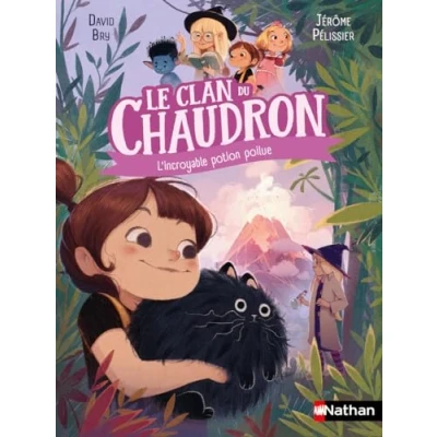 Afbeelding van LE CLAN DU CHAUDRON L&#039;INCROYABLE POTION POILUE