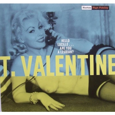 Afbeelding van T. Valentine Hello Lucille... Are You Lesbian? (Single)