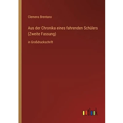 Afbeelding van Aus der Chronika eines fahrenden Sch�lers (Zweite Fassung)