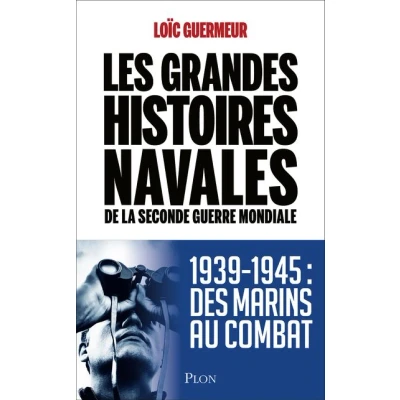 Image de Les grandes histoires navales de la seconde guerre mondiale
