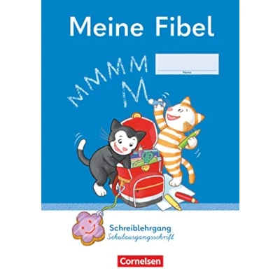 Afbeelding van Meine Fibel 1. Schuljahr Schreiblehrgang Schulausgangsschrift