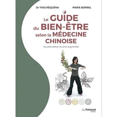 Afbeelding van Le guide du bien être selon la médecine chinoise