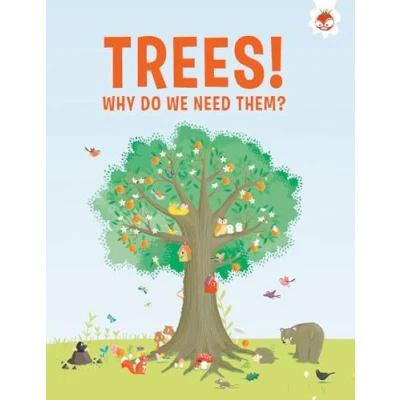 Afbeelding van Trees Trees, Why Do We Need Them?