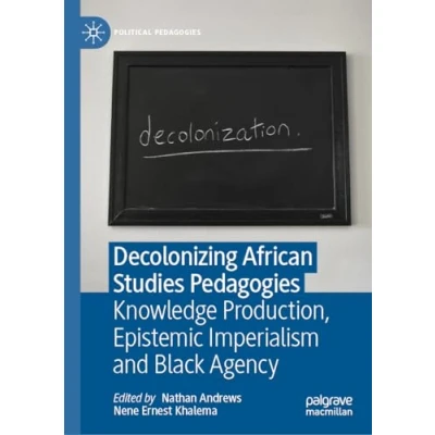 Afbeelding van Political Pedagogies Decolonizing African Studies