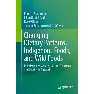 Afbeelding van Changing Dietary Patterns, Indigenous Foods, and Wild Foods
