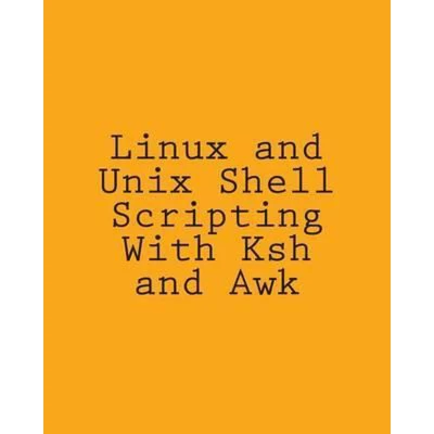 Afbeelding van Linux and Unix Shell Scripting With Ksh Awk