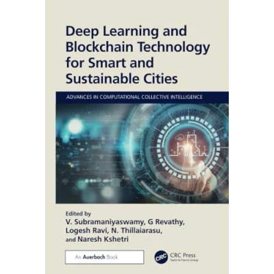 Afbeelding van Advances in Computational Collective Intelligence Deep Learning and Blockchain Technology for Smart Sustainable Cities