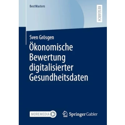 Afbeelding van BestMasters Ökonomische Bewertung digitalisierter Gesundheitsdaten