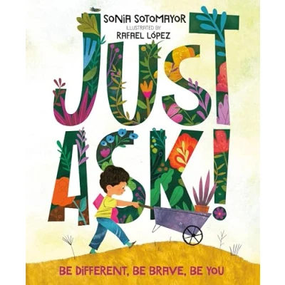 Afbeelding van Just Ask Be Different, Brave, You