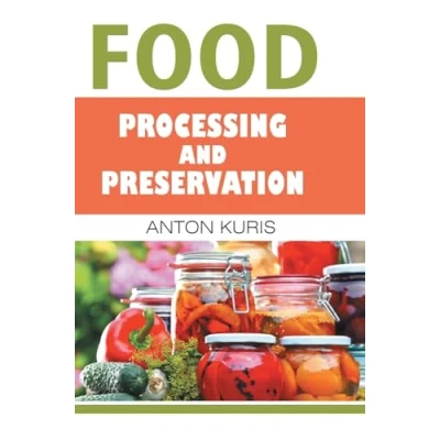Afbeelding van Food Processing and Preservation