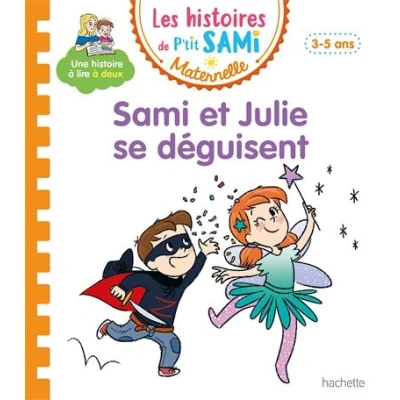 Image de Les histoires de P&#039;tit Sami Maternelle (3 5 ans) : et Julie se déguisent