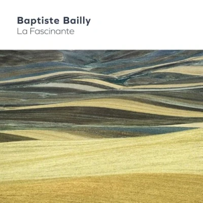 Afbeelding van Baptiste Bailly La Fascinante (CD)