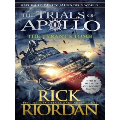Image de The Tyrant&#039;s Tomb (The Trials of Apollo Book 4)