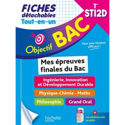 Image de Objectif Bac Fiches Tout en un Term STI2D Mes épreuves finales du
