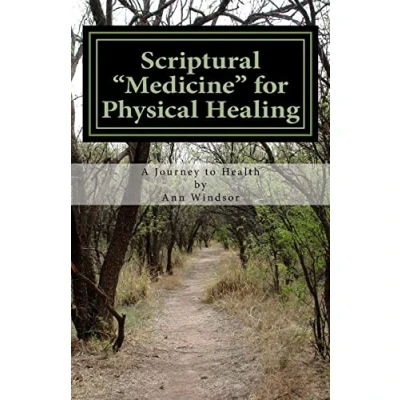 Afbeelding van Scriptural Medicine for Physical Healing