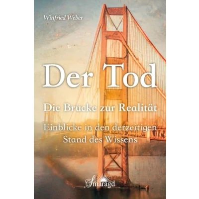 Afbeelding van Der Tod, die Brücke zur Realität