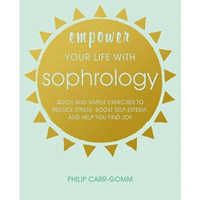 Afbeelding van Empower Your Life with Sophrology