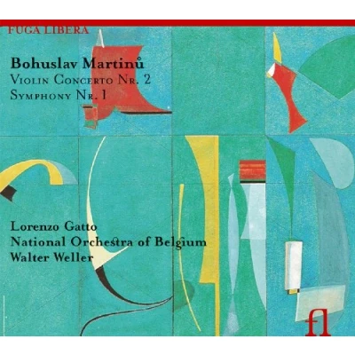 Afbeelding van Lorenzo Gatto, National Orchestra Of Belgium, Walter Weller Martinu: Violin Concerto Nr.2 / Symphony Nr.1 (CD)