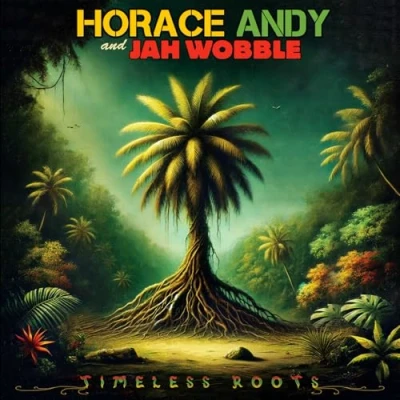 Afbeelding van Horace Andy &amp; Jah Wobble Timeless Roots (LP) (Coloured Vinyl)