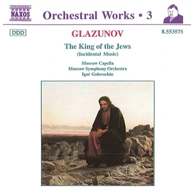 Afbeelding van Moscow Symphony Orchestra, Igor Golovchin Glazunov: Orchestral Works 3, King of the Jews (CD)